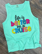Load image into Gallery viewer, Better On A Cruise