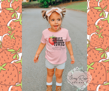 Load image into Gallery viewer, Small Towns Make The Sweetest Berries