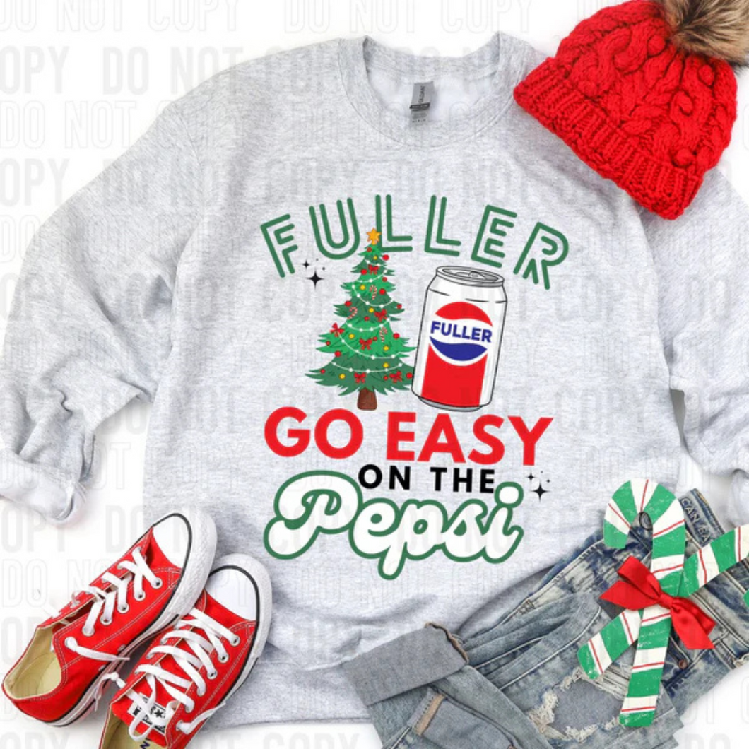 Fuller Go Easy On The Pepsi *CLOSING 12/8*